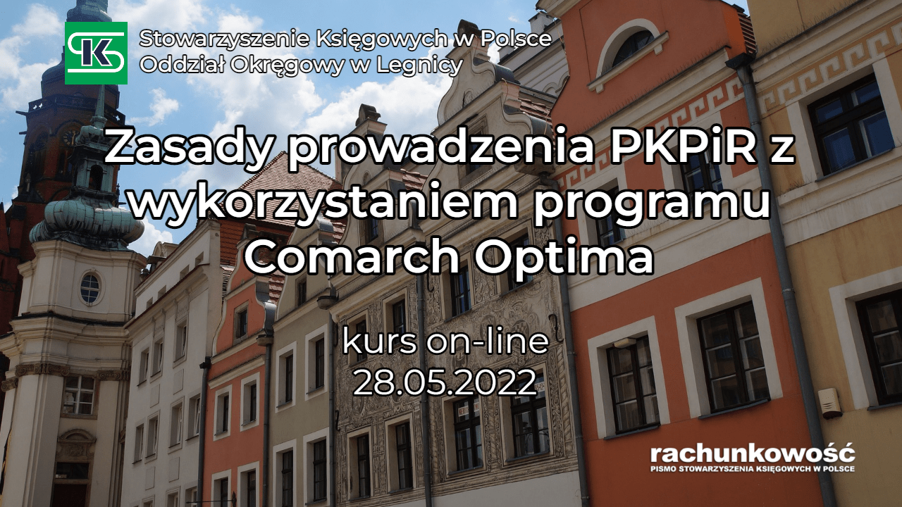 Zasady prowadzenia PKPIR z wykorzystaniem programu Comarch Optima - SKwP Legnica