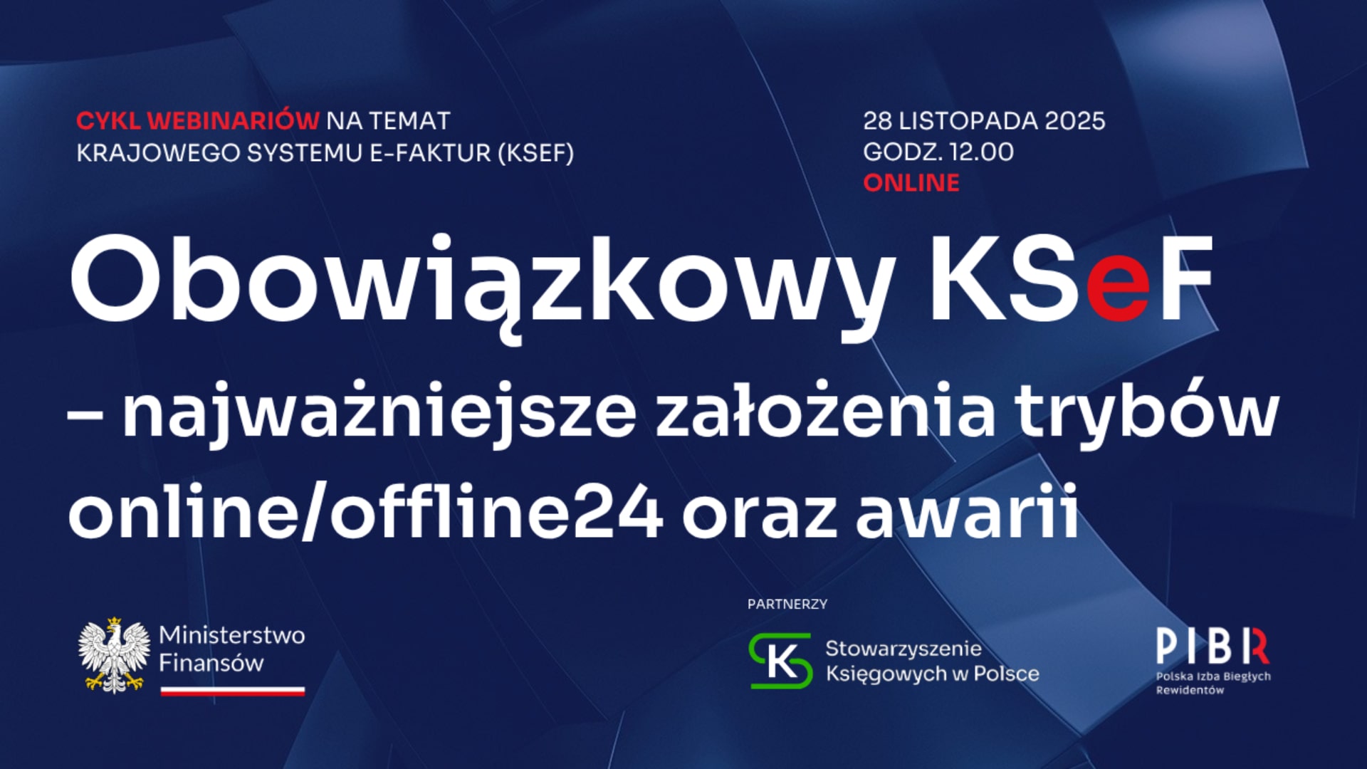 Obowiązkowy KSeF #3 – webinar Ministerstwa Finansów