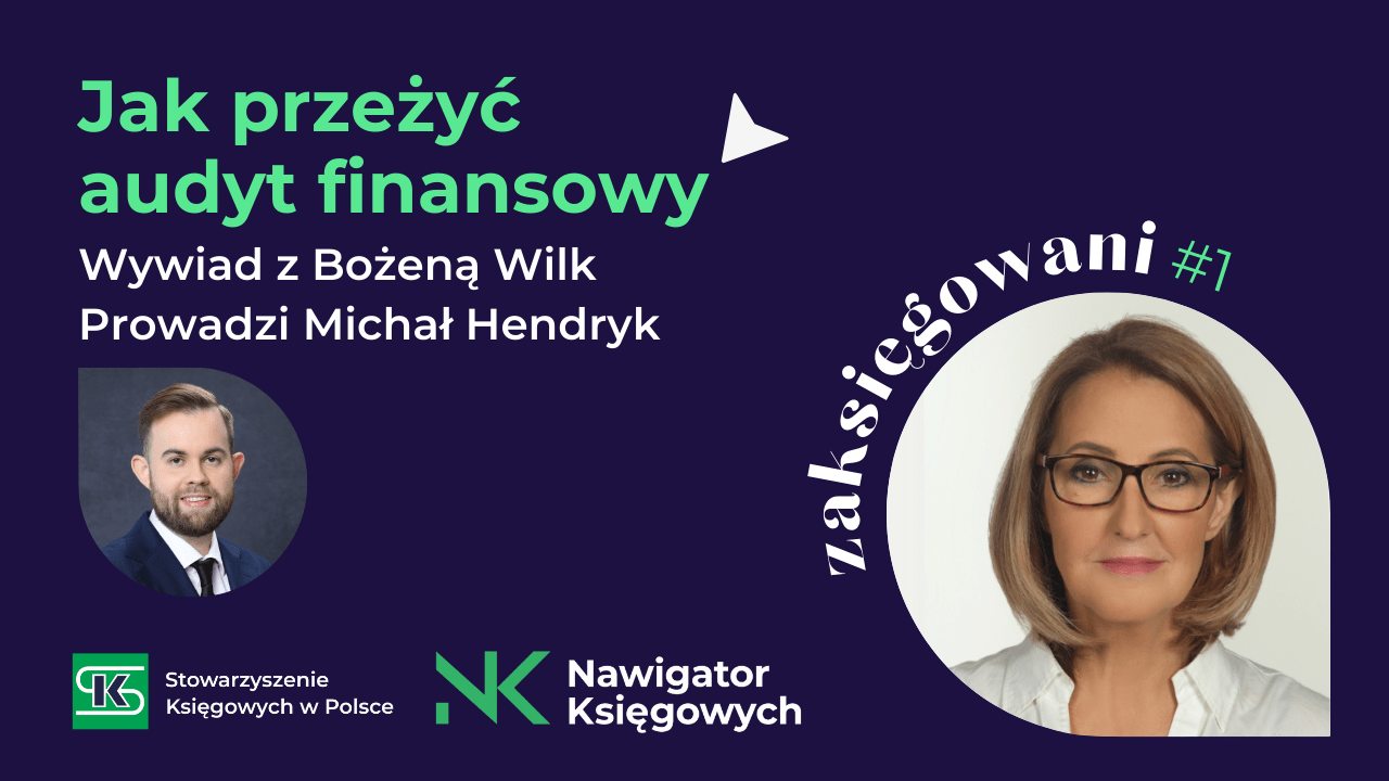 Zaksięgowani #1 – Jak przeżyć audyt finansowy