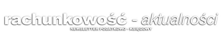 Rachunkowość - Aktualności