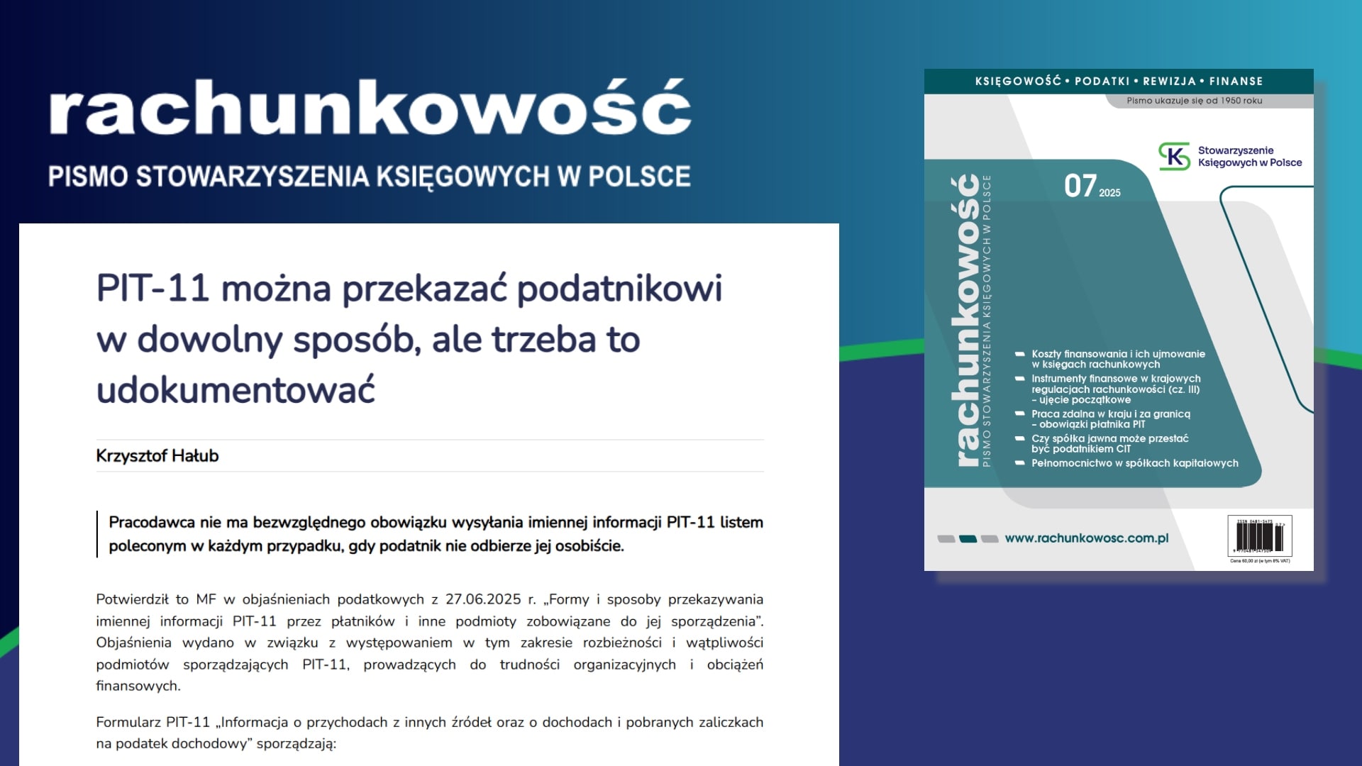 PIT-11 można przekazać podatnikowi w dowolny sposób, ale trzeba to udokumentować