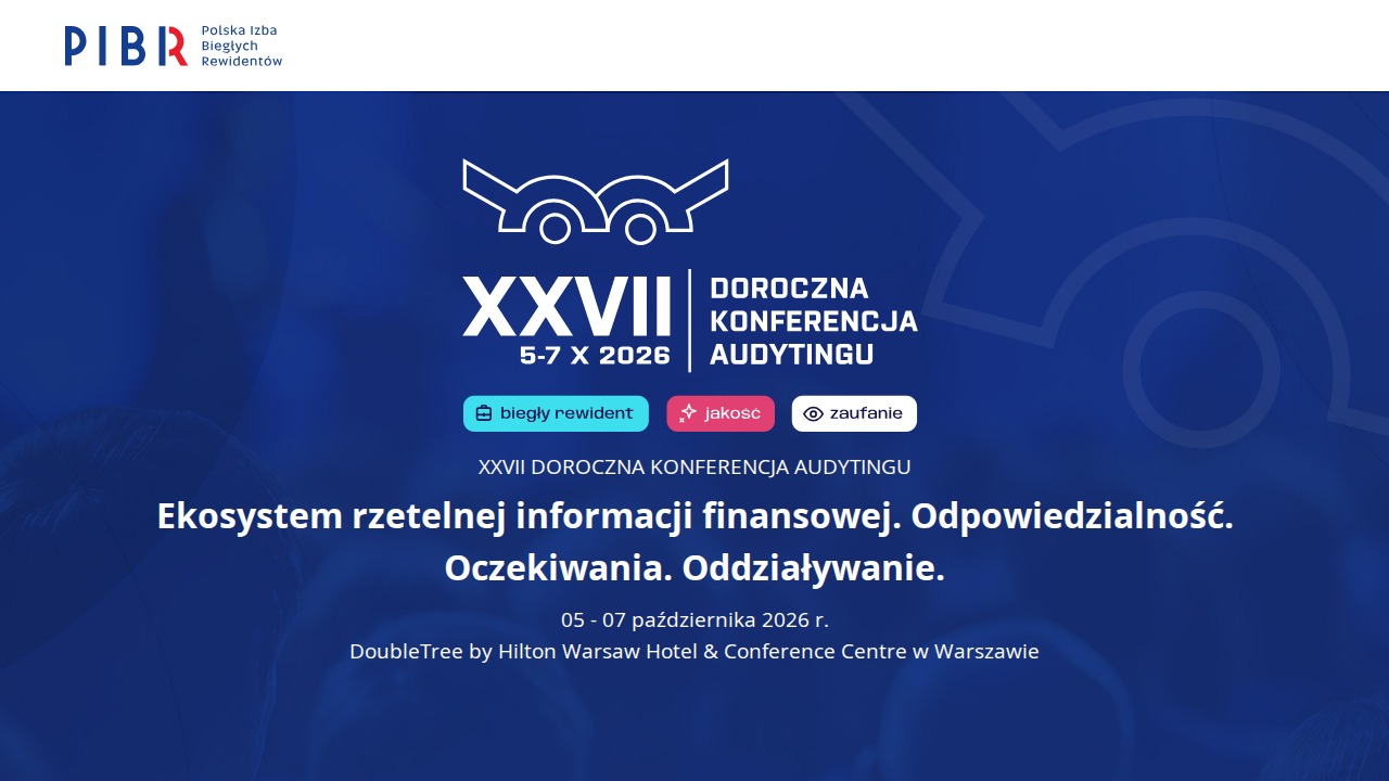 XXVII Doroczna Konferencja Audytingu - Ekosystem rzetelnej informacji finansowej